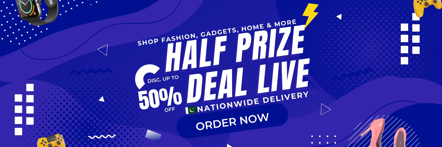  Promotional banner for half price deal live in Pakistan, offering up to 50% off on fashion,